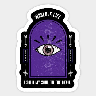 Warlock Life - Sold My Soul To The Devil Sticker